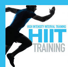 HIIT- High Intensity Interval Training.